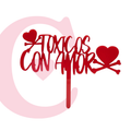 CAKE TOPPER TOXICOS CON AMOR MDF